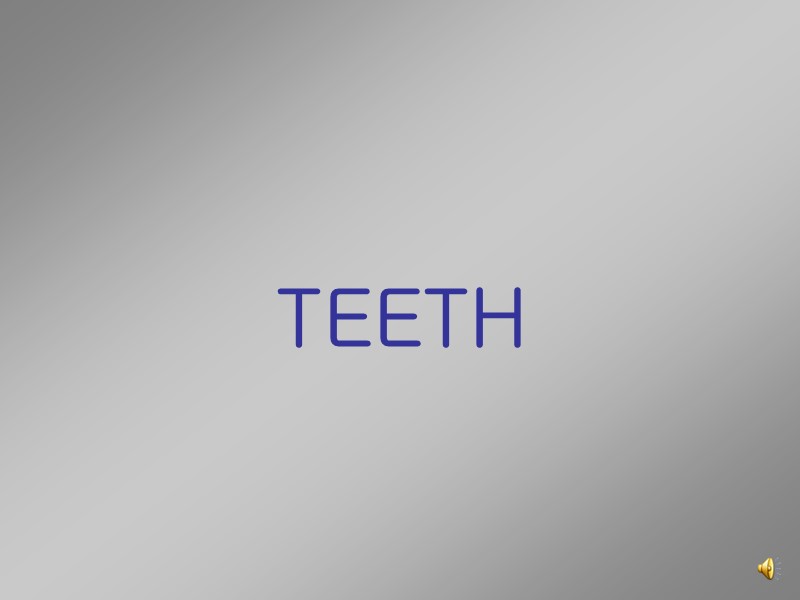 TEETH